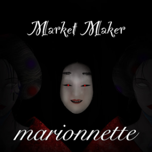 Ｍarket Maker ～marionnette～